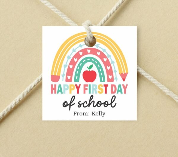 Printable Rainbow Happy First Day of School Gift tag, Editable Teacher Classroom School Tag, Back to school printable tag, Template