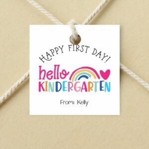 Printable Rainbow Happy First Day of Kindergarten Gift tag, Editable Teacher Classroom School Tag, First Day of school printable tag